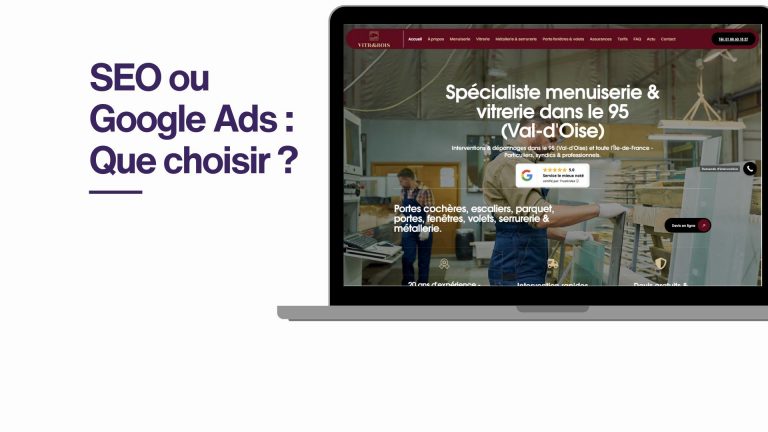 Création de site internet dans le 95 Val-d’Oise : SEO ou Google Ads, que choisir ?