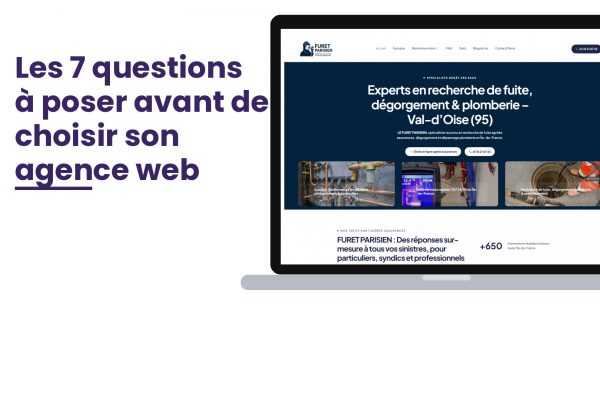 Création de site internet 95 Val-d’Oise : les questions à poser à son agence web