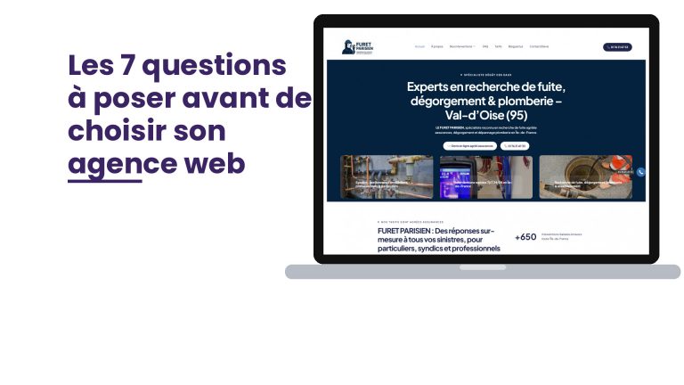 Création de site internet dans le 95 Val-d’Oise : les 7 questions à poser avant de choisir votre agence web