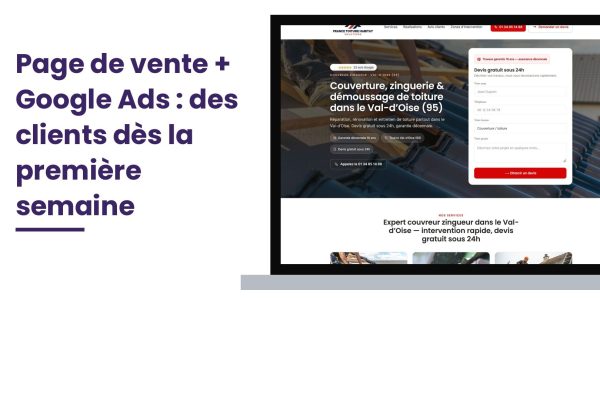 Création de site internet 95 Val-d’Oise : page de vente et campagne Google Ads